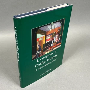 London's Coffee Houses by Antony Clayton, Coffee History Culture VERY GOOD - Picture 1 of 21