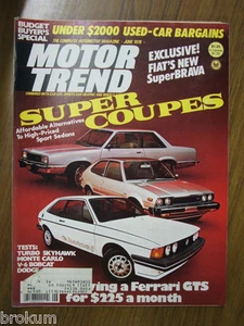 MOTOR TREND JUNE 1978 SUPER COUPES, FIAT'S NEW SUPERBRAVA - Imagen 1 de 3