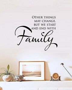 Other Things May Change. Family Vinyl Decal Home DÃ©cor 12" x 16"