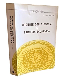 URGENZE DELLA STORIA PROFEZIA ECUMENICA ATTI XXXIII SESSIONE FORMAZIONE SAE 1996 - Picture 1 of 24