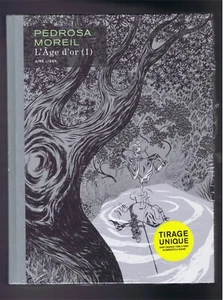 L'ÂGE D'OR Vol. 1 Cyril PEDROSA Tirage spécial n&b 499 ex + Tiré à part n°+s - Picture 1 of 5