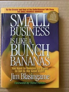 Small Business Is Like a Bunch of Bananas - Jim Blasingame - Picture 1 of 5