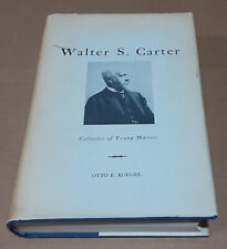 Walter S Carter Collector of Young Masters by Otto Koegel 1955 Hardcover 2nd Pr