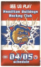 2004-05 Hamilton Bulldogs AHL Hockey Schedule !!! Molson Canadian