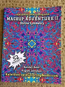 Mashup Adventure II: A Kaleidoscopia Coloring Book, 52 designs 104 pages - Picture 1 of 5