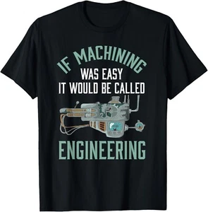 Machinist Shirt Funny Joke Humor CNC Machinist Gift Tee Gift Unisex T-Shirt - Picture 1 of 3