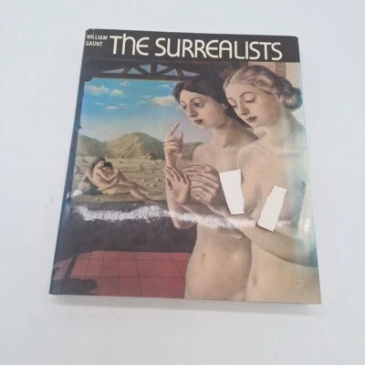 William Gaunt,  The surrealists 1972 Vintage Hardback Dust Jacket  - Image 1 of 4