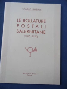 Filatelia: Bollature Postali Salernitane 1787-1920 - Camillo Lambiase Raro - Imagen 1 de 3