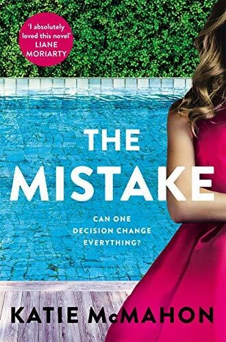 The Mistake: Perfect for fans of T.M. Logan and Liane Moriarty,Katie McMahon - Image 1 of 1