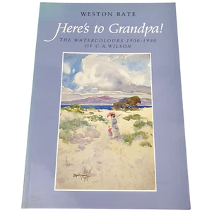 Here's to Grandpa Watercolours 1900-1940 by Weston Bate Vtg Art Book 1995 PB Vg - Picture 1 of 8