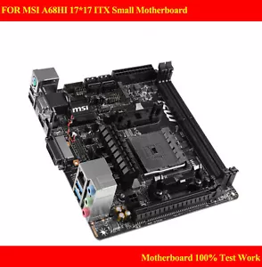 FOR MSI A68HI Motherboard FM2+ Supports HTPC Mini HD 17*17 ITX Small Motherboard - Picture 1 of 3