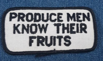 Nuevo de Lote Antiguo Años 70 Produce Hombres Conoce Sus Frutas 4" Parche Divertido Sexy Humor Divertido Genial Foto 1 de 3