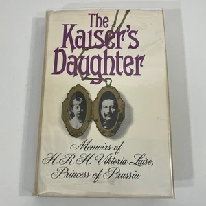 The Kaiser's Daughter Memoirs of H R H Viktoria Luise 1977 HCDJ Prentice Hall - Picture 1 of 8