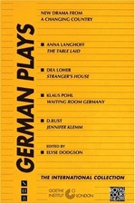 German Plays (International Collection), D. Rust,Klaus Pohl,Dea Loher,Anna Langh