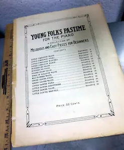 1905 Young Folks Pastime, spartiti per pianoforte vintage, 33 pagine, per principianti - Foto 1 di 5