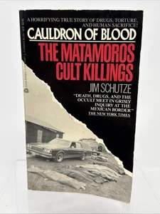 Cauldron of Blood: The Matamoros Cult Killings 1st Ed by Jim Schutze Avon Books - Picture 1 of 7