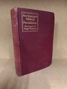 1897 Jane Austen Northanger Abbey & Persuasion Illustrated By Hugh Thomson D118 - Picture 1 of 8