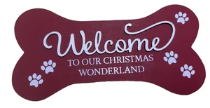 Feiertag Stil Hundeknochen Form Holzschild WILLKOMMEN ZU UNSEREN WEIHNACHTEN... 10"x5" - Bild 1 von 2