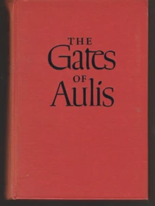 The Gates of Aulis Gladys Schmitt Hardcover 1946 - Imagen 1 de 1