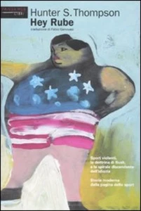 HEY RUBE. SPORT VIOLENTI, LA DOTTRINA DI BUSH E LA SPIRALE DISCENDENTE - Foto 1 di 1