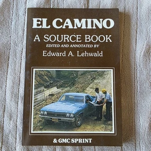 El Camino & GMC Sprint 1959-1983, A Source Book, Edward A. Lehwald 1983 - Bild 1 von 5