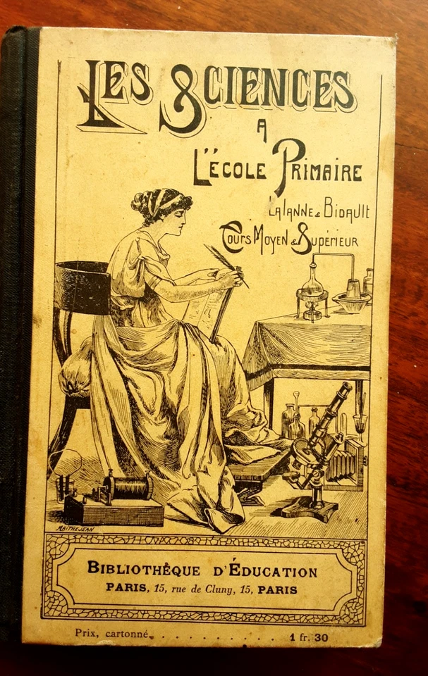 Livre scolaire " Les Sciences à l'Ecole Primaire " Lalanne et Bidault    1906 - Photo 1/1
