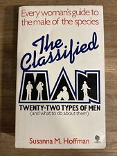 Classified Man: Twenty-two Types of Men (and What to Do About Them) by...