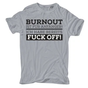 T-shirt taglie forti da 3XL a 8XL BURNOUT è per principianti ho già FUCK OFF - Foto 1 di 3