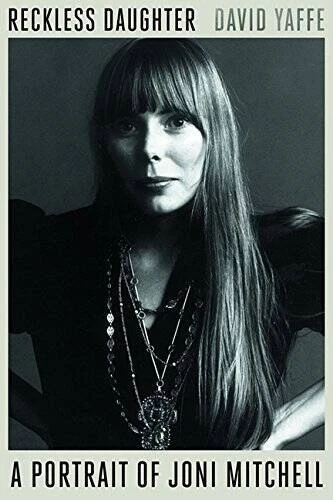 Reckless Daughter: A Portrait of Joni Mitchell - Hardcover - GOOD - Image 1 of 1