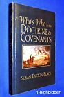 New! Who's Who In The Doctrine & Covenants Susan Easton Black Mormon Lds History