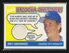 2004 Topps Bazooka "BAZOOKA ONE-LINERS" Relic -BRET SABERHAGEN (Royals) -Jersey