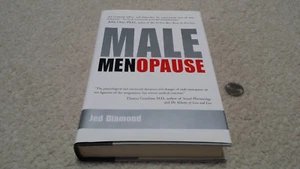 NEW Male MENopause, Jed Diamond, 1997, Hard Cover, Dust Jacket, 384 Pages - Picture 1 of 6