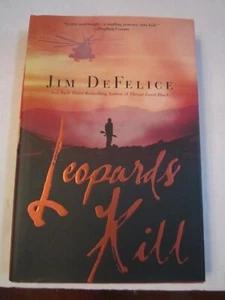 2007 LEOPARDS KILL BOOK BY JIM DEFELICE AUTOGRAPHED/SIGNED - Picture 1 of 3