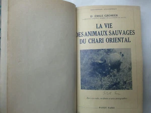 Emile Gromier "La vie des Animaux Sauvages du Chari Oriental" gebunden Payot 1941 - Bild 1 von 7