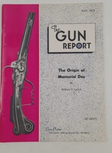The Gun Report Magazine, Der Ursprung des Memorial Day, Mai 1974 - Bild 1 von 12