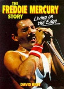 Living on the Edge: The Freddie Mercury Story de David Bret - Imagen 1 de 1