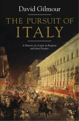 The Pursuit of Italy: A History of a Land, its R... by Gilmour, David 1846142512 - Image 1 of 2