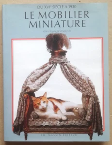 Le Mobilier Miniature Guy De Vendeuvre éd Massin 1987 - Picture 1 of 4