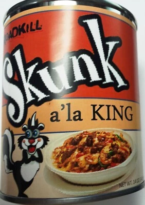 Gag Gift Can of Skunk ala King! A Roadkill Specialty Item!