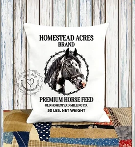 Primitive Farmhouse Homestead Acres Premium Horse Feed Fabric Pillow #1115 - Picture 1 of 6