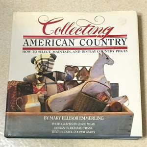 Collecting American Country Book by Mary Ellisor Emmerling 1983 Copyright - Picture 1 of 1