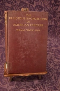 Der religiöse Hintergrund der amerikanischen Kultur von Hall, Thomas Cuming 1930 - Bild 1 von 8