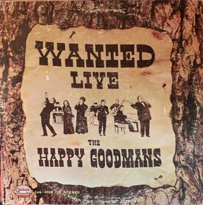 The Happy Goodman Family - Wanted Live (LP) (Very Good Plus (VG+)) - 2640351180 - Picture 1 of 4