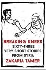  Breaking Knees by Zakaria Tamer  NEW Paperback  softback
