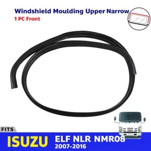 Windshield Moulding Front Lower Narrow Fits Isuzu ELF NLR NMR08 Truck 2007-16 - Picture 1 of 7