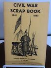 Civil War Scrap Book 1861-1865 Compiled From Actual Newspapers RARE 1955