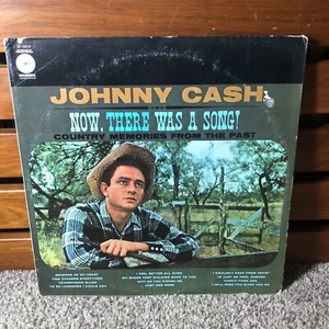 JOHNNY CASH Now, There Was A Song! COLUMBIA LE-10019 LP VG - Picture 1 of 12