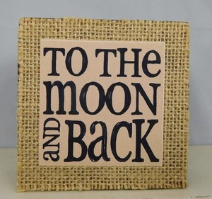 To the Moon and Back - Inspirational box sign by Blossom Bucket #39042A - Picture 1 of 4