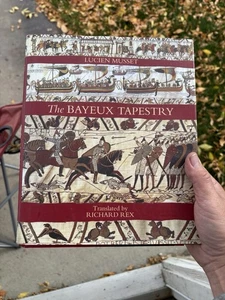 LN The Bayeux Tapestry Musset, Lucien Rex, Richard HC DJ - Picture 1 of 9