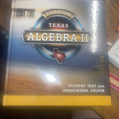 PEARSON ALGEBRA 2 - TEXAS STUDENT TEXT AND HOMEWORK HELPER Hardcover Textbook  - Image 1 of 2